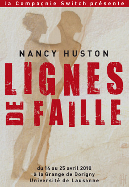 Flyer: Thtre, Ligne de Faille de Nancy Huston, mise en scne de Vronique Reymond et Stphanie Chuat  la Grange de Dorigny